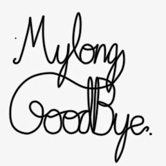 Mylonggoodbye channel