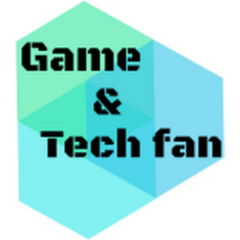 Game & Tech Fan