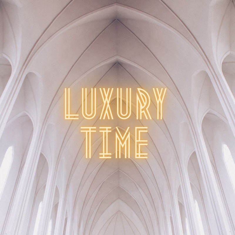 Luxury Time
