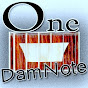 OneDamNote