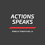 Action Speaks