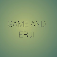 GAME AND ERJI