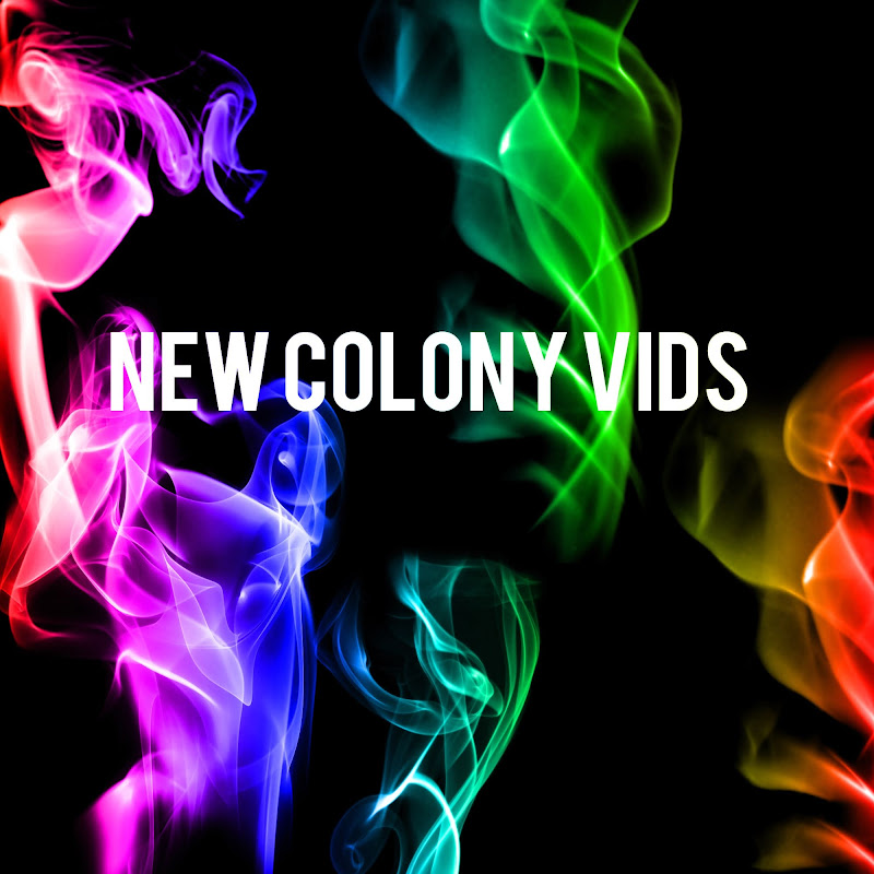 NewColonyVids