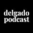 ZU9enCbE7SM-channel-avatar-delgado podcast