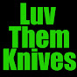 LuvThemKnives