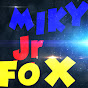 Miky jr Fox
