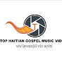 TOP HAITIAN GOSPEL MUSIC VIDEO logo