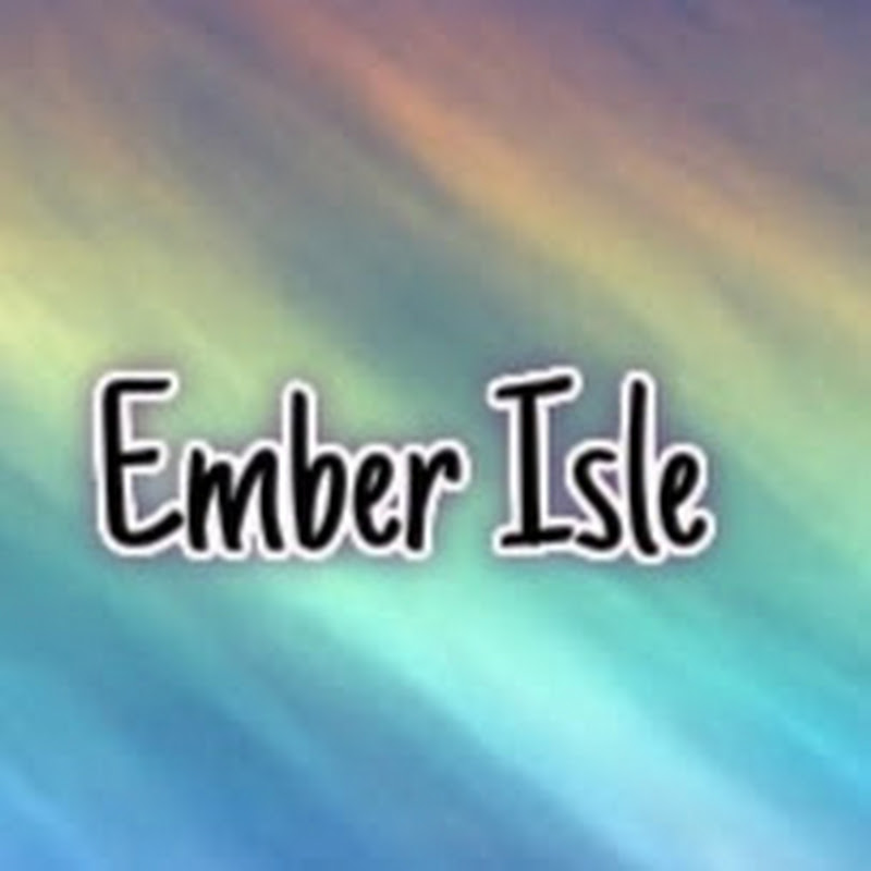 Ember Isle c;