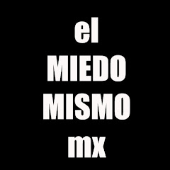 el Miedo Mismo MX channel logo