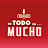 De Todo Un Mucho