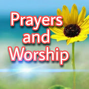 Prayers and Worship
