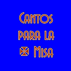 Cantos para la Misa