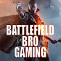 Battlefield Bro Gaming
