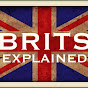 Brits Explained