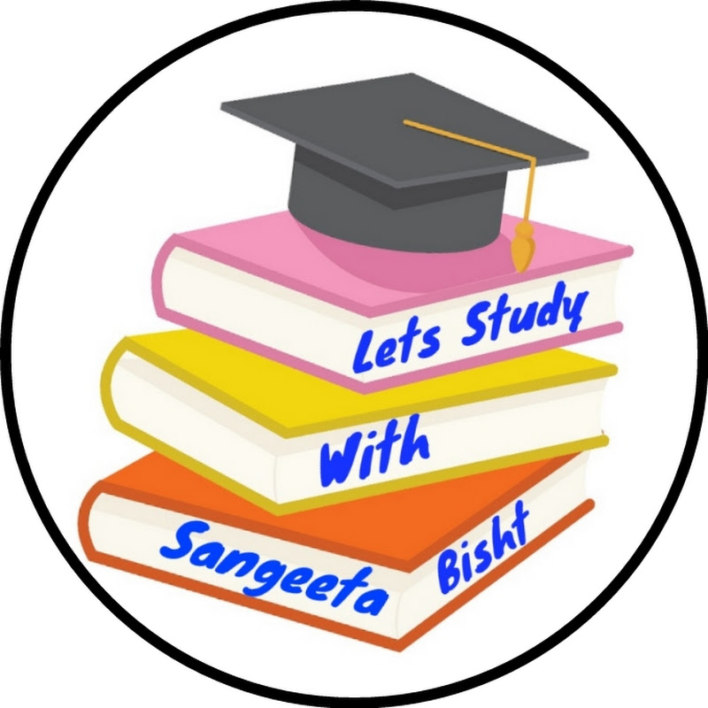 Lets Study with Sangeeta Bisht