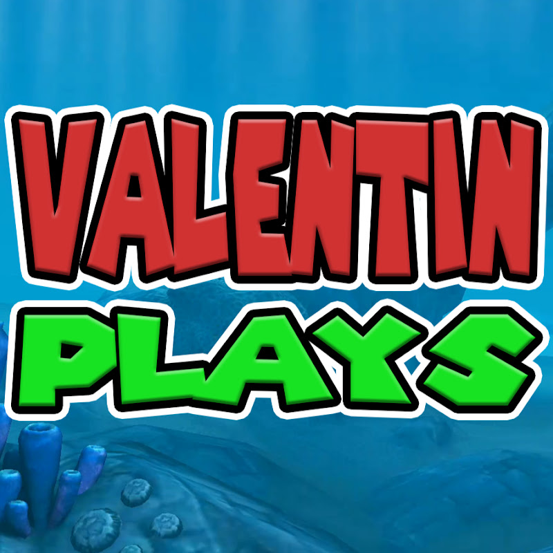 Valentin Plays