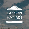 What could Larson Farms buy with $1.1 million?