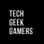 Tech Geek Gamers