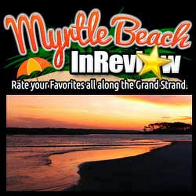 Myrtle Beach In Review