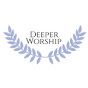 Deeper Worship Lifestyle