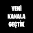 @yenikanalagectik6684
