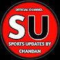Sports Updates by Chandan