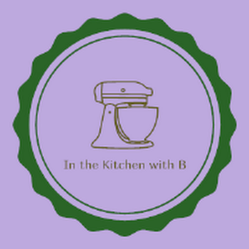 B in the Kitchen