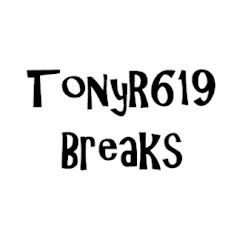 TonyR619 Breaks