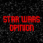 Star Wars Opinion