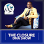 The Closure DNA Show