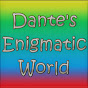 Dante's Enigmatic World