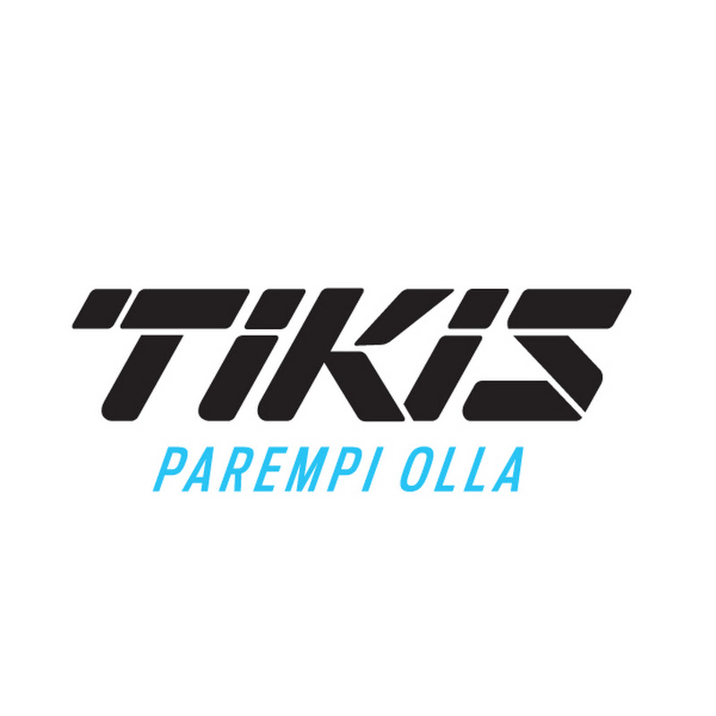 Tikis - Parempi olla