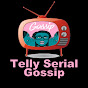 Telly Serial Gossip Image Thumbnail