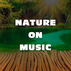 NATURE ON MUSIC
