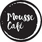 Mousse Café