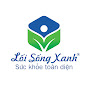 Lối Sống Xanh Channel