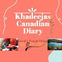 Khadeeja's Canadian Diary