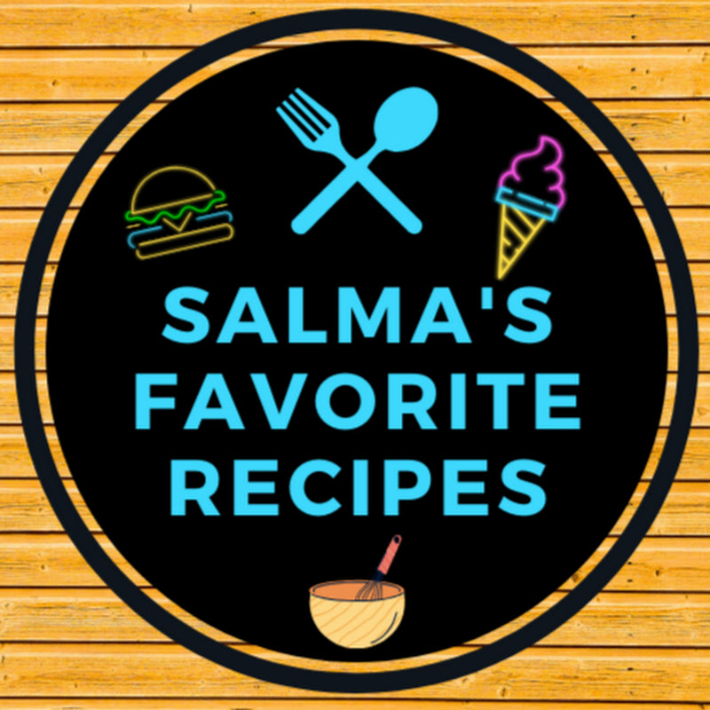 Salma’s Favorite Recipes