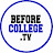 Before College TV