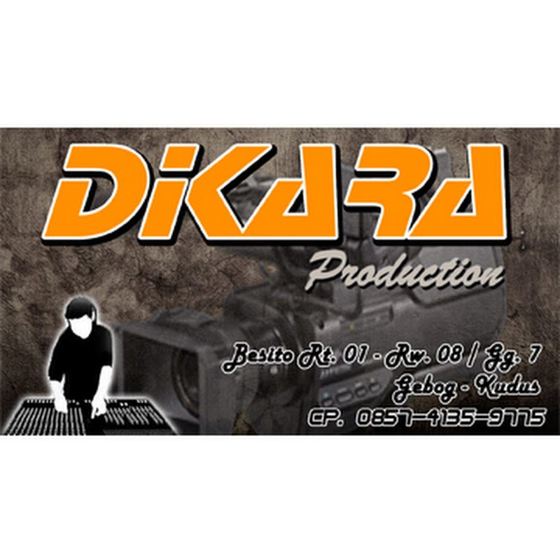 DIKARA production