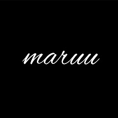 &maruuまるうぅ