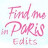 Find Me In Paris Edits