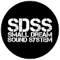 Small Dream Sound System