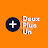 Deux Plus Un