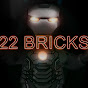 22 BRICKS
