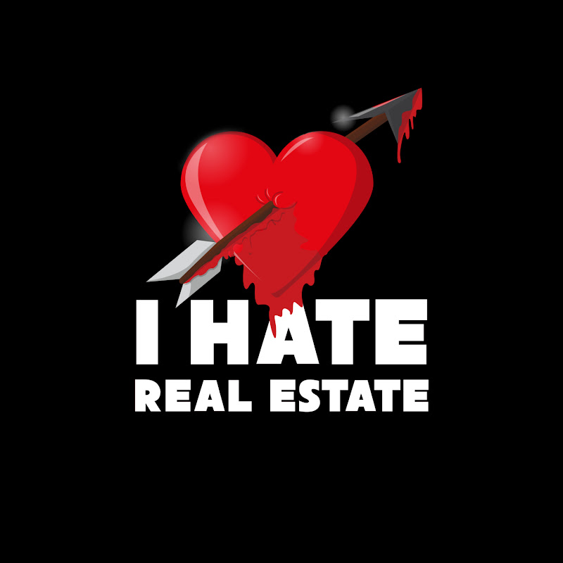 I Hate Real Estate Podcast