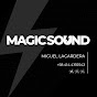 Miguel Lagardera (Magic Sound)