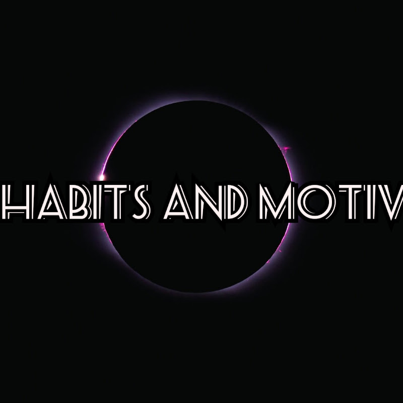 Habits and Motives