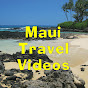 Maui Travel Videos