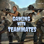 GAMING WITH TEAMMATES logo
